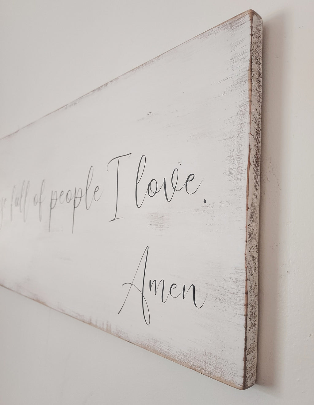 ...and thank you for a house full of people I love, Amen.
