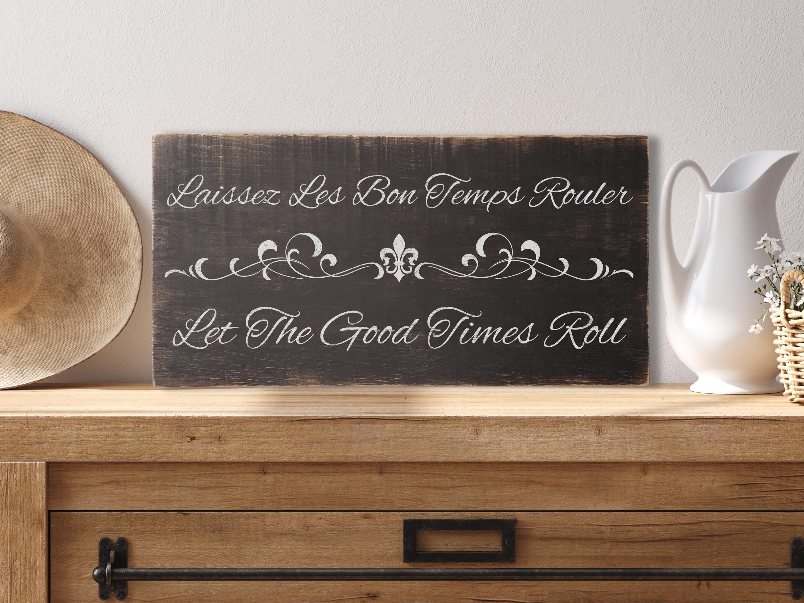 Laissez Les Bon Temps Rouler, Let The Good Times Roll!