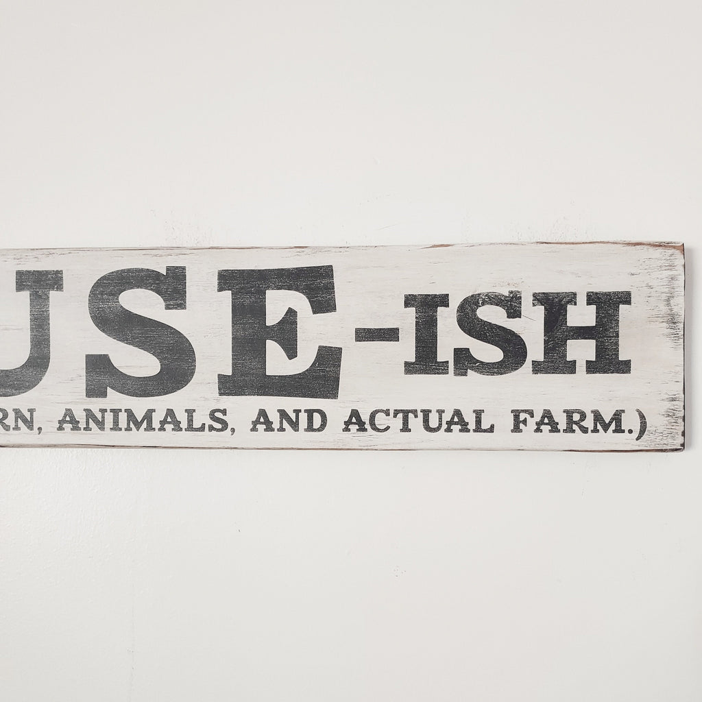 Rustic Farmhouse-ish Sign