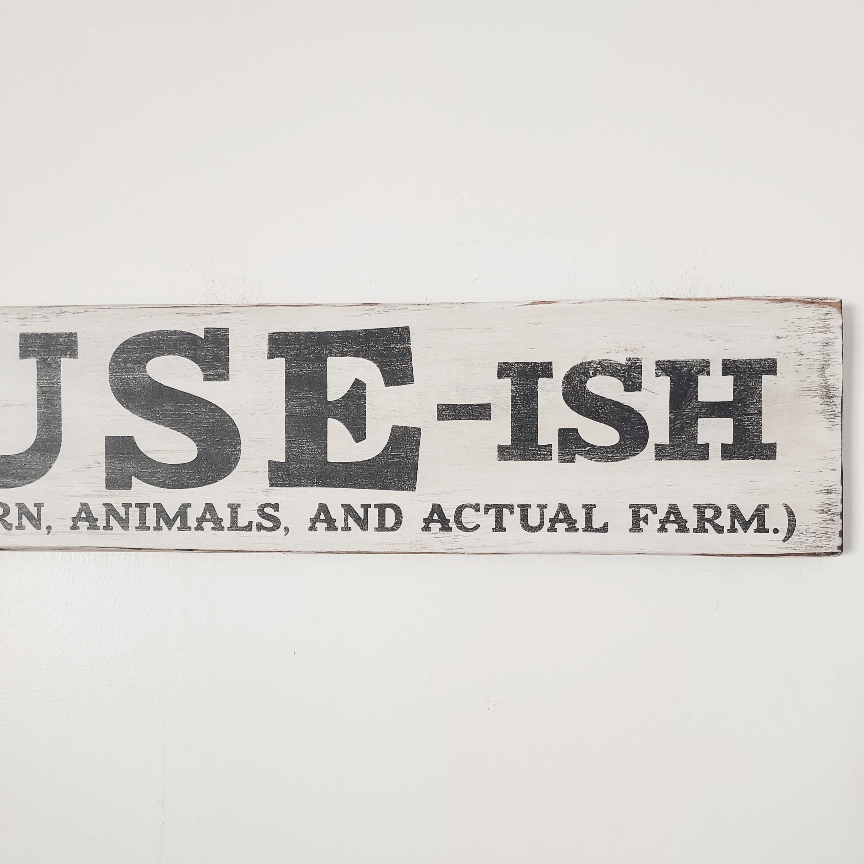 Rustic Farmhouse-ish Sign