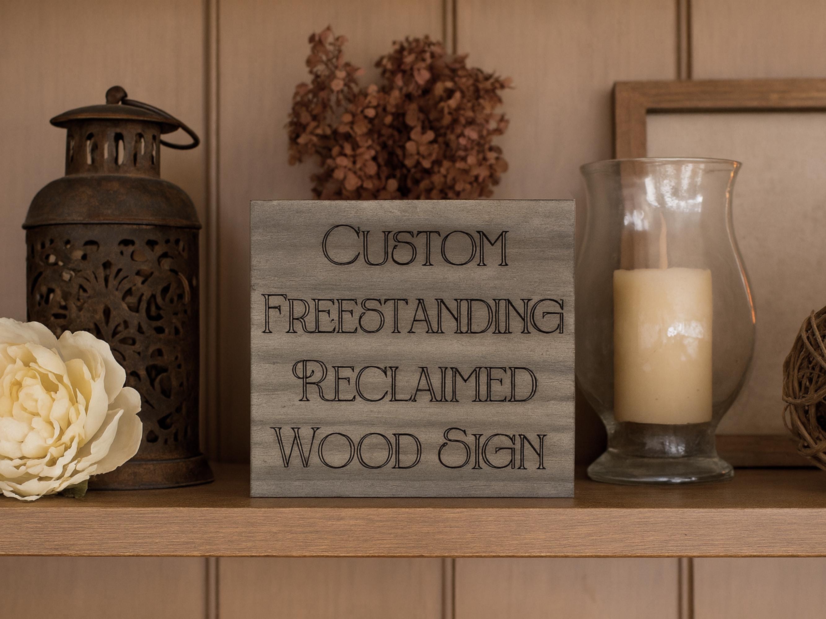 Custom Freestanding Reclaimed Wood Signs
