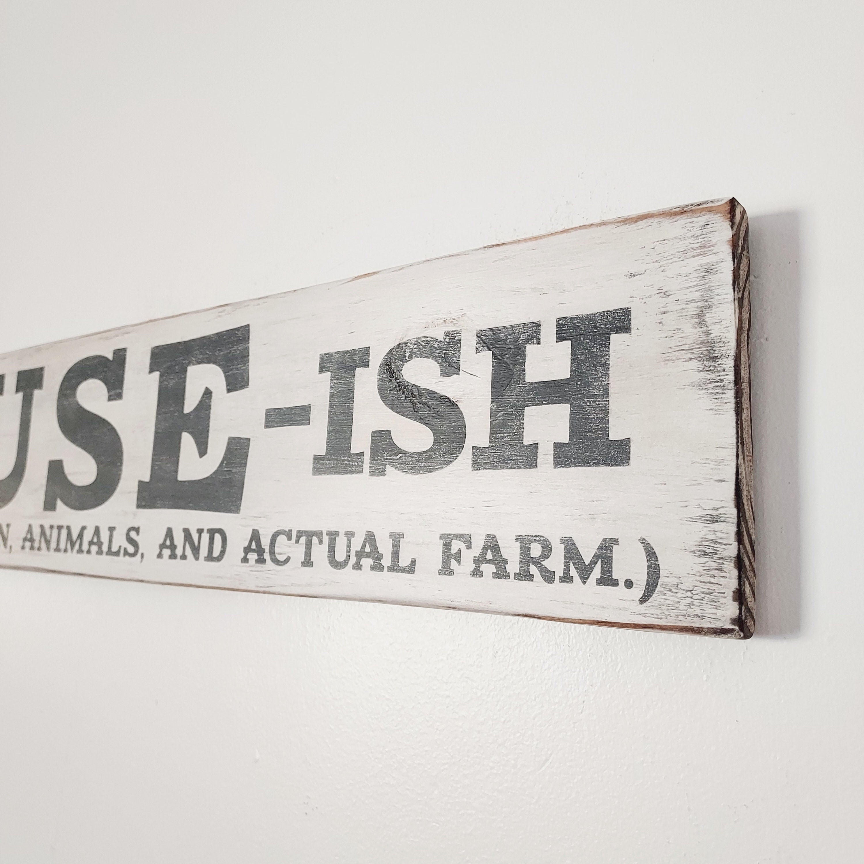 Rustic Farmhouse-ish Sign