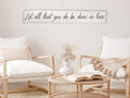 Let all that you do be done in love 1 Corinthians 16:14 Rustic Sign