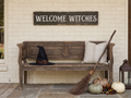 Welcome Witches Halloween Sign