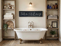 Rustic Take it Easy Bathroom Sign