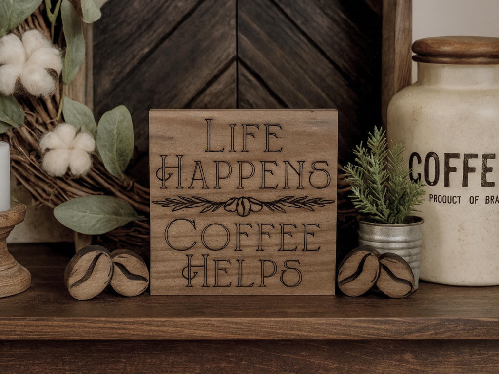 Freestanding Reclaimed Wood Coffee Sign with Wooden Coffee Beans. Life Happens - Coffee Helps
